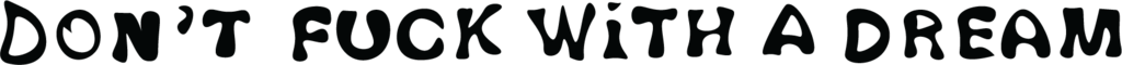 dontfuckwithadream.com